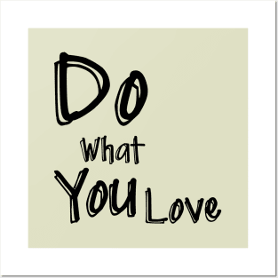 Do What You Love Posters and Art